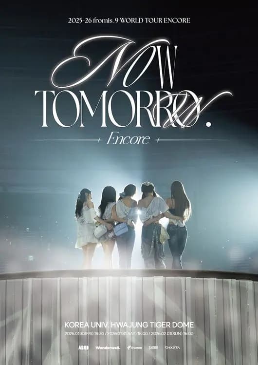fromis_9 2025-26 WORLD TOUR ENCORE 'NOW TOMORROW' official concert poster